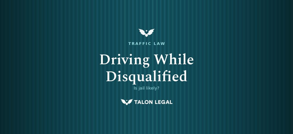 Will I Go To Jail For Driving Disqualified in South Australia? Talon Legal Drive Disqualified Lawyers