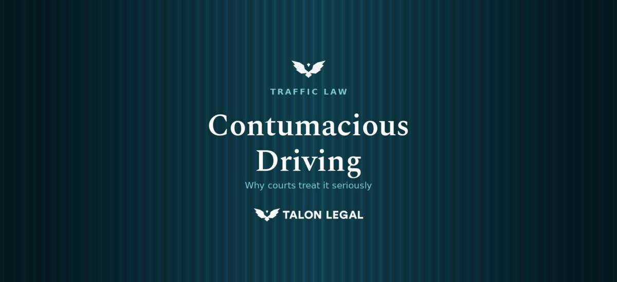 What is Contumacious Driving