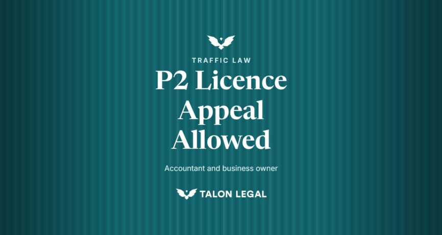 P2 Licence Appeal Allowed, accountant and business owner. Talon Legal, Adelaide traffic lawyers.